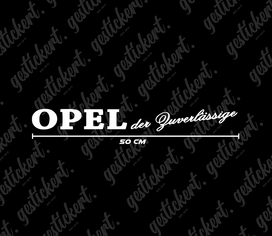1x 50 cm Opel der Zuverlässige Aufkleber