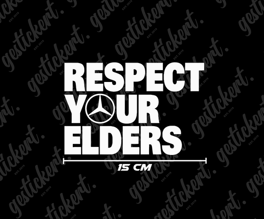 1x Respect Your Elders Aufkleber für Mercedes