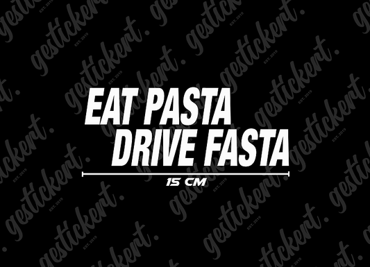 1x 15 cm Eat Pasta Drive Fasta Aufkleber