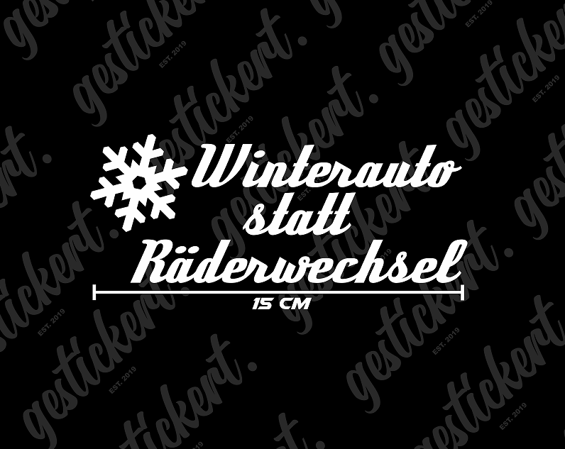 1x 15 cm Winterauto statt Räderwechsel Aufkleber