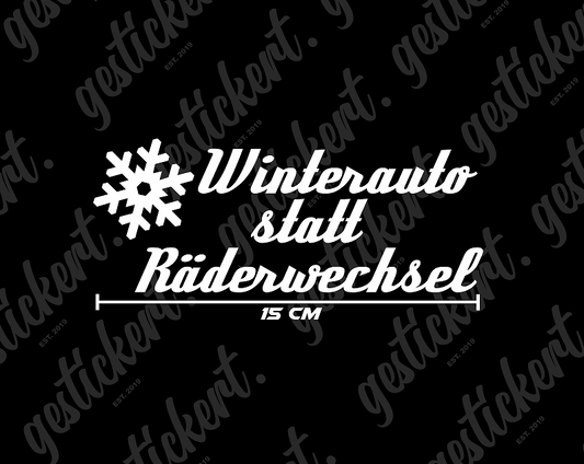 1x 15 cm Winterauto statt Räderwechsel Aufkleber