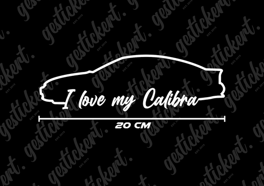 1x 20 cm I Love my Calibra Aufkleber